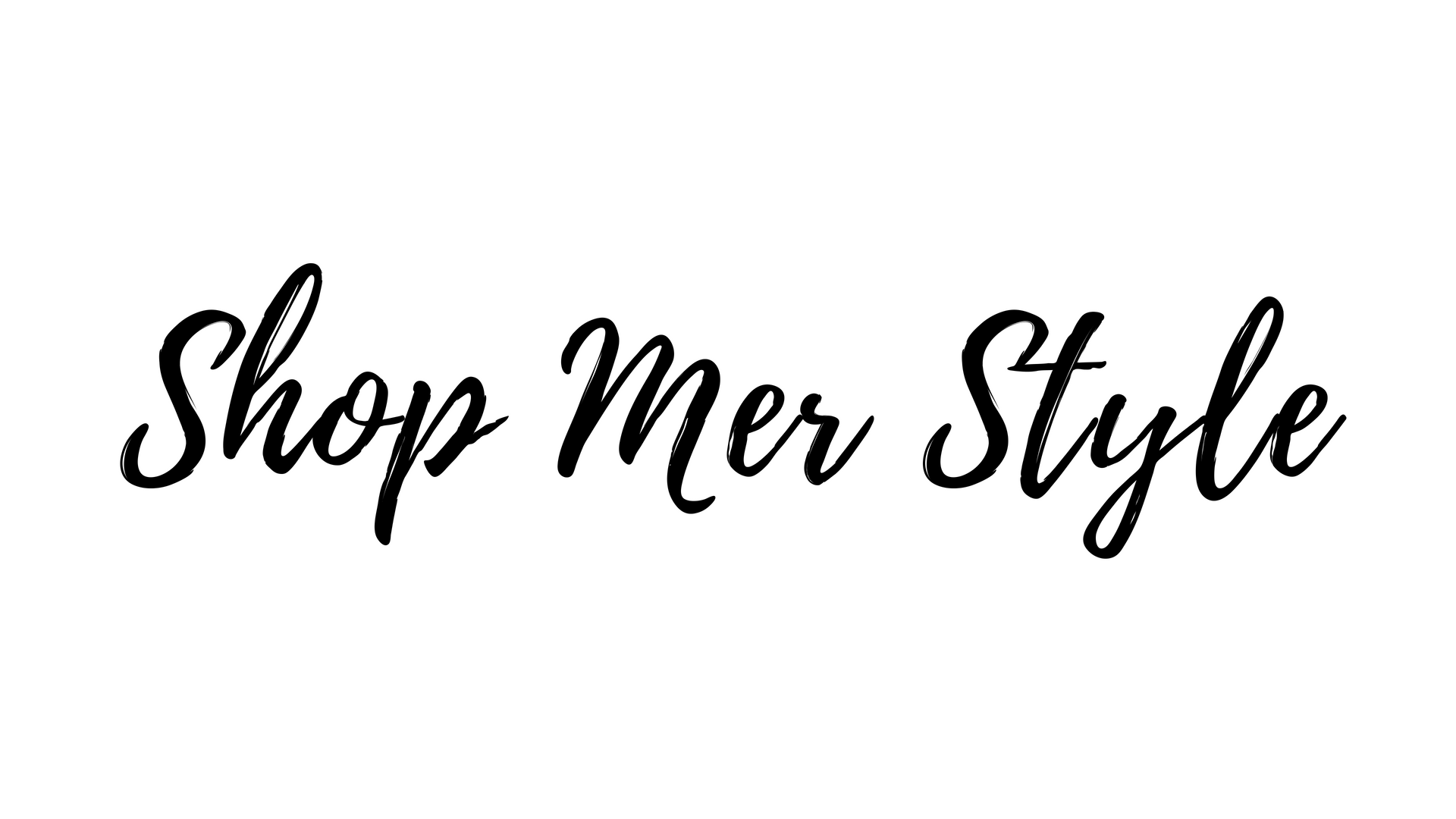 Shop Mer Style